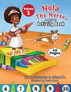 Nola The Nurse Preschool Activity Book - Baker, Scharmaine L.