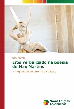 Eros verbalizado na poesia de Max Martins - Marinho, Ingrid