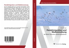 Pendelmigration und Mediennutzung - Herburger, Silvia