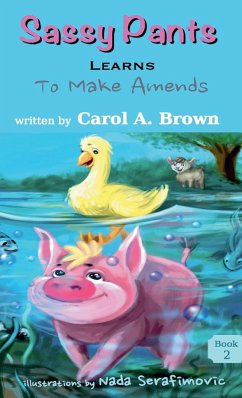 SASSY PANTS LEARNS To Make Amends - Brown, Carol A.