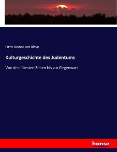 Kulturgeschichte des Judentums - Henne am Rhyn, Otto