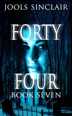 Forty-Four Book Seven (44, #7) (eBook, ePUB) - Sinclair, Jools