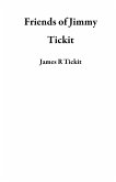 Friends of Jimmy Tickit (eBook, ePUB)
