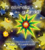 Mi estrella de la guarda (eBook, ePUB) Mi estrella de la guarda (eBook, ePUB)