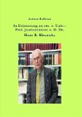 In Erinnerung an em. o. Univ.-Prof. Justizminister a. D. Dr. Hans R. Klecatsky
