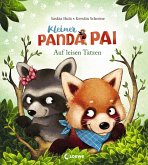 Auf leisen Tatzen / Kleiner Panda Pai Bd.2