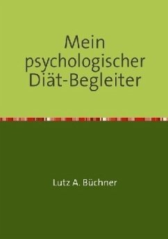 Mein psychologischer Diät-Begleiter - Büchner, Lutz A.