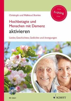 Hochbetagte und Menschen mit Demenz aktivieren - Borries, Waltraud;Borries, Christoph