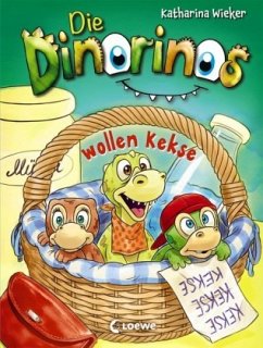 Die Dinorinos wollen Kekse / Die Dinorinos Bd.2 - Wieker, Katharina