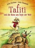 Tafiti und die Reise ans Ende der Welt / Tafiti Bd.1