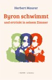 Byron schwimmt und ertrinkt in seinem Zimmer