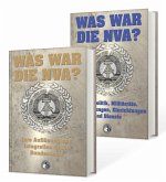 Was war die NVA? Was war die NVA?
