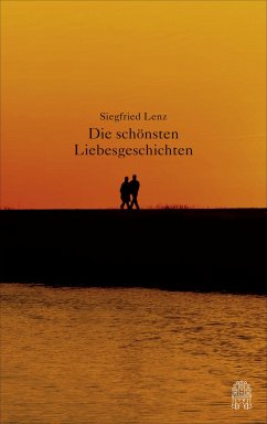 Die schönsten Liebesgeschichten - Lenz, Siegfried