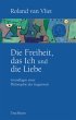 Die Freiheit, das Ich und die Liebe - Bild 1