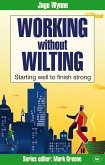 Working without wilting (eBook, ePUB) Working without wilting (eBook, ePUB)