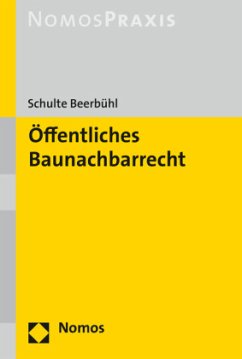 Öffentliches Baunachbarrecht - Schulte Beerbühl, Hubertus