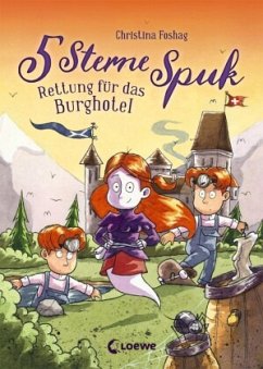 Rettung für das Burghotel / 5 Sterne Spuk Bd.1 - Foshag, Christina