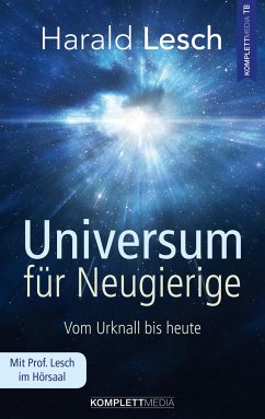 Universum für Neugierige - Lesch, Harald