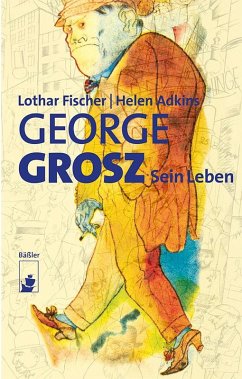 George Grosz - Fischer, Lothar;Adkins, Helen