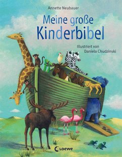 Meine große Kinderbibel - Neubauer, Annette