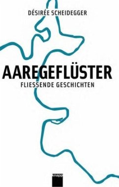 Aaregeflüster - Scheidegger, Désirée