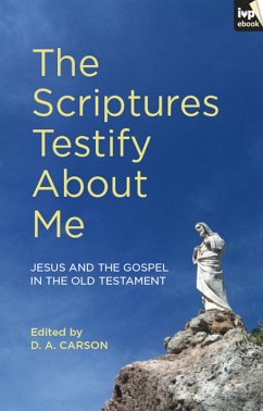The Scriptures Testify About Me (eBook, ePUB) - Carson, Don