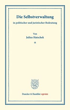 Die Selbstverwaltung - Hatschek, Julius