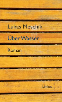 Über Wasser - Meschik, Lukas