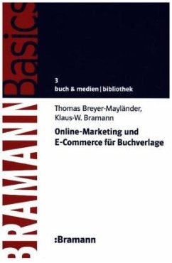 Online-Marketing und E-Commerce für Buchverlage - Breyer-Mayländer, Thomas;Bramann, Klaus-Wilhelm