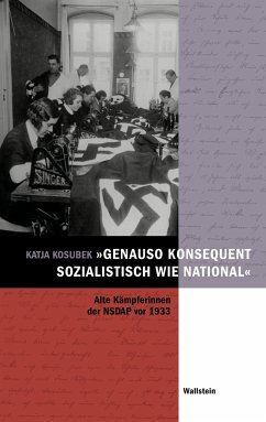 »genauso konsequent sozialistisch wie national« - Kosubek, Katja