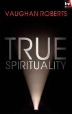 True Spirituality (eBook, ePUB)