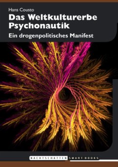 Das Weltkulturerbe Psychonautik - Cousto, Hans