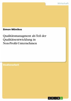 Qualitätsmanagment als Teil der Qualitätsentwicklung in Non-Profit-Unternehmen (eBook, PDF)