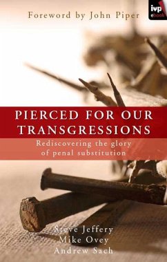 Pierced for our transgressions (eBook, ePUB) - Sach, Andrew; Jeffery, Steve