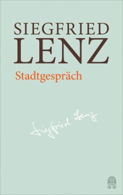 Stadtgespräch / Hamburger Ausgabe Bd.6 - Lenz, Siegfried