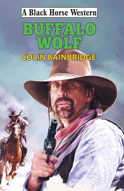 Buffalo Wolf (eBook, ePUB) - Bainbridge, Colin