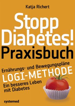 Stopp Diabetes. Das Praxisbuch. (eBook, PDF) - Richert, Katja