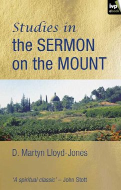 Studies in the sermon on the mount (eBook, ePUB) - Lloyd-Jones, D Martyn; Lloyd-Williams, Martin