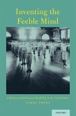 Inventing the Feeble Mind (eBook, ePUB)