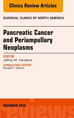 Cover Pancreatic Cancer and Periampullary Neoplasms, An Issue of Surgical Clinics of North America (eBook, ePUB)