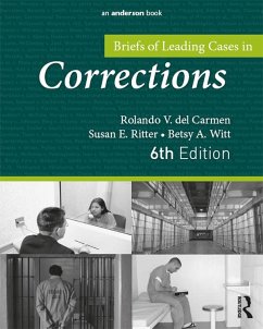 Briefs of Leading Cases in Corrections (eBook, ePUB) - Del Carmen, Rolando; Ritter, Susan; Witt, Betsy