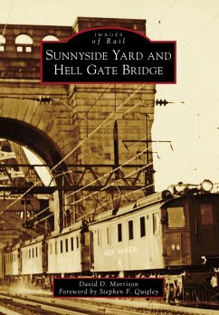 Sunnyside Yard and Hell Gate Bridge (eBook, ePUB) - Morrison, David D.