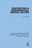 Protective and Preferential Import Duties (eBook, ePUB)