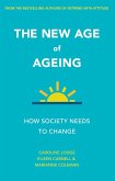 The New Age of Ageing (eBook, ePUB)