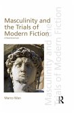 Masculinity and the Trials of Modern Fiction (eBook, PDF)
