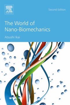 The World of Nano-Biomechanics (eBook, ePUB) - Ikai, Atsushi