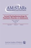 AM:STARs Current Psychopharmacology for Psychiatric Disorders in Adolescents (eBook, PDF) AM:STARs Current Psychopharmacology for Psychiatric Disorders in Adolescents (eBook, PDF)
