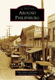 Around Philipsburg (eBook, ePUB)