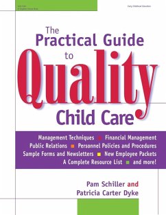 Practical Guide to Quality Child Care (eBook, ePUB) - Schiller, Pam