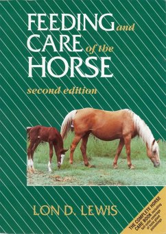 Feeding and Care of the Horse (eBook, PDF) - Lewis, Lon D.